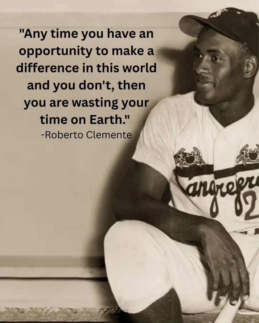 Roberto Clemente sepia portrait — inspirational quote photograph