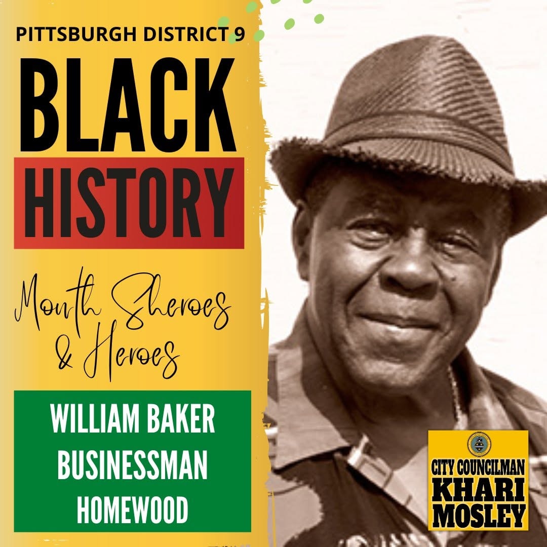 Pittsburgh District 9 Black History Month Sheroes and Heroes: William Baker, Businessman, Homewood